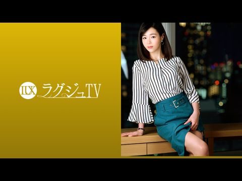 LUXU1090ラュTV1074上品な佇まいの奥様が旦那の許可を経て念願のAV出演。旦那以外のニスの刺激に酔いしれ、頬を染めながら中イキ絶頂！！.